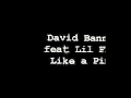 David Banner Feat Lil Flip-Like a Pimp 