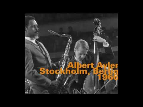 Albert Ayler – Stockholm, Berlin 1966