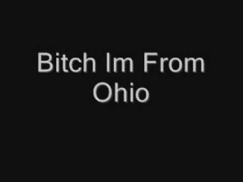 Bitch Im From Ohio