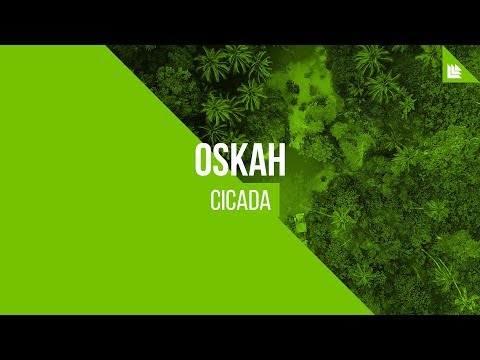 Oskah - Cicada [FREE DOWNLOAD]