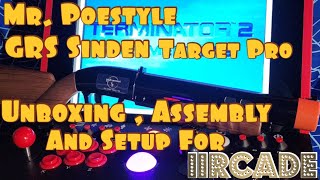 Mr. Poestyle : THE GRS Sinden Target Pro Unboxing , Assembly And Software Setup For The iiRcade