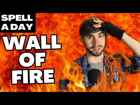 WALL OF FIRE | Ring Of Fire - Spell A Day D&D 5E +3