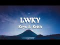 Teys - LWKY (Official Lyrics Video) ft. Keith