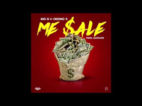 Big O - Me Sale ft Cromo X | Audio Oficial