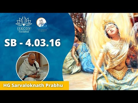 SB-4.03.16 || HG Sarvaloknath Prabhu ||  ISKCON Faridabad || Sri Sri Radha Govind Dham