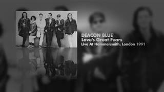 Deacon Blue - Love&#39;s Great Fears (Live at Hammersmith, London 1991) OFFICIAL