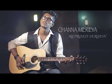 Channa mereya reprised version