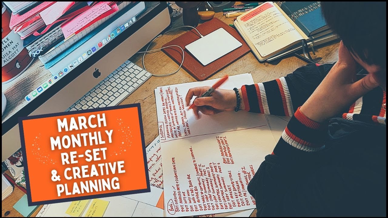 MARCH RE-SET & CREATIVE PLANNING | How writing Morning Pages has affected my month