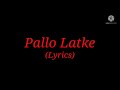 Song Pallo Latke Lyrics Movie Shaadi Mein Zaroor Aana Singers Jyotica Tangri Yasser Desai