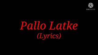 Song: Pallo Latke (Lyrics)| Movie: Shaadi Mein Zaroor Aana| Singers: Jyotica Tangri & Yasser Desai
