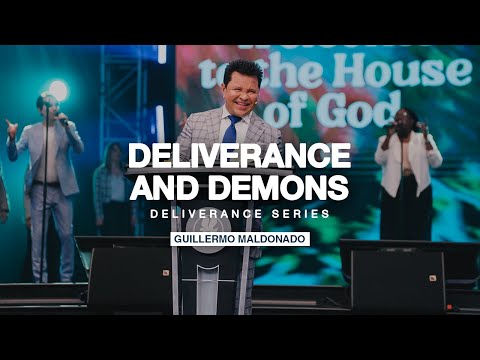 Deliverance and Demons | Guillermo Maldonado (Deliverance Series)