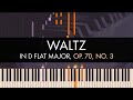 Frédéric Chopin - Waltz in D flat Major, Op. 70, No. 3