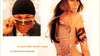 LL Cool J feat  Jennifer Lopez -  Control Myself
