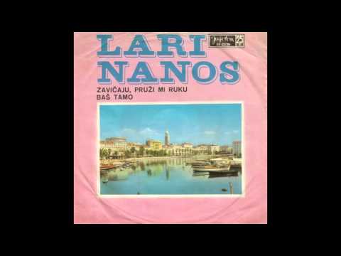Lari Nanos - Zavicaju, pruzi mi ruku - ( Audio 1972 )