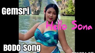 Gemsri Daimari Bodo Song - Hello Sona