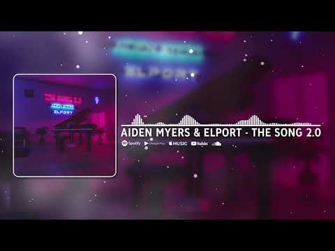 Aiden Myers, ELPORT - The Song 2.0