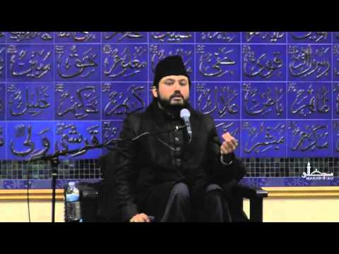 Lecture 2 - Moulana Sayed Absar Naqvi - Muharram 1437 - Masjid-e-Ali