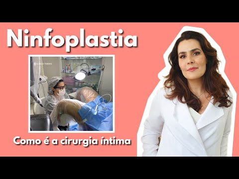 NINFOPLASTIA : detalhes sobre a Cirurgia Íntima!