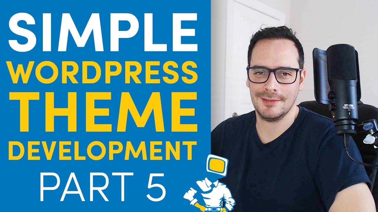 WordPress Theme Development From Scratch - 5. Navigation Menus (2019)