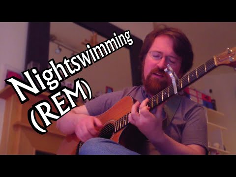 Nightswimming (R.E.M. Cover) Acoustic Guitar Arrangement