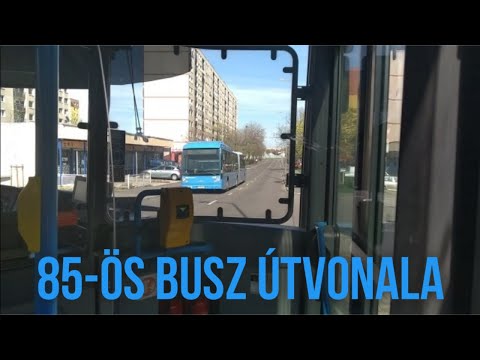 A budapesti 85-ös busz útvonala (2x) *Nem teljes*