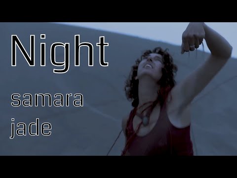 Samara Jade - Night OFFICIAL Music Video