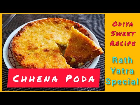 Chhena Poda | Chhana Pora | Rath Yatra Special Sweet | Odiya  Sweet | Chanar Cake | Baked Chena