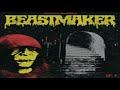 Beastmaker Ep 4 Full Album 2018