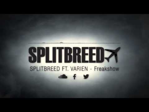 Splitbreed Ft. Varien - Freakshow (Official Audio)