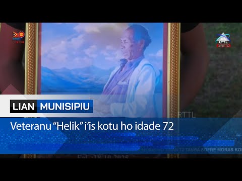 Veteranu “Helik” i’is kotu ho idade 72