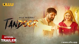 Tandoor I ULLU Originals I Official Trailer I Releasing on 23rd July