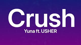 Yuna - Crush ft. USHER (Lyrics)