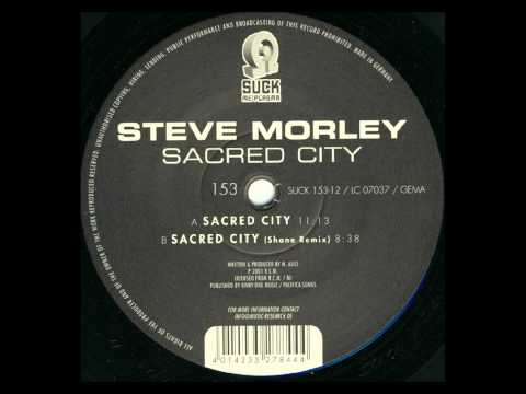 Steve Morley - Sacred City (Shane Remix) HD+