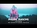 Imagine Dragons Thunder No High Pitched Vocals