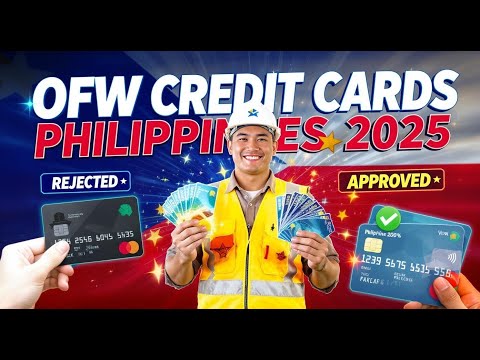 OFW Credit Cards Philippines 2025 (Best Options for Overseas Workers) | Kuya App