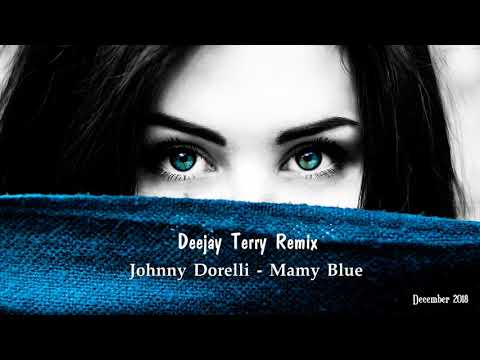 Johnny Dorelli - Mamy Blue (Deejay Terry Remix)
