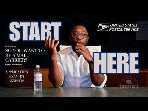 EP: 1 - So You Want To Be A Mail Carrier? Beginners Guide! The Express Male Podcast