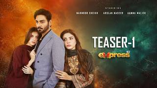 Teaser 1 | Arslan Naseer | Mahnoor Sheikh | Coming Soon | Express Entertainment