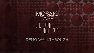 Video thumbnail for Mosaic Tape - Demo Walkthrough | Heavyocity by Heavyocity Media
