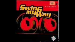 K P &amp; Envyi - Swing My Way
