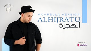 Download lagu Mohamed Youssef - | ALHIJRATU - الهجره - محمد يوسف - Acapella Version mp3
