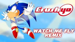 MUSIC REMIX: Watch Me Fly By Crush 40