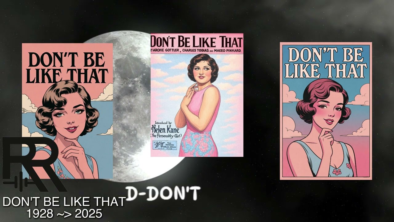 Don’t Be Like That 1928 Song