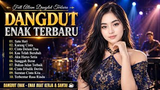 Download lagu LAGU DANGDUT TERBARU 🎧 SATU HATI ALBUM DANGDUT ENAK TERBARU 🎶  NOSTALGIA LAGU DANGDUT LAWAS ❤️ mp3