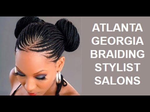 Atlanta Georgia Black Hair Braiding Salons and Stylist