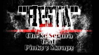 🎉"FIESTA" 🎉 Cheke Segura Ft Pinky, Skrapy /// Zona Baja Klan