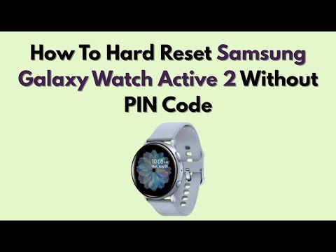 How To Hard Reset Samsung Galaxy Watch Active 2 Without PIN Code