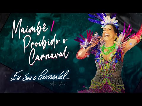 Daniela Mercury - Maimbê Dandá/Proibido O Carnaval (Eu Sou O Carnaval Ao Vivo)