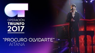 PROCURO OLVIDARTE - Aitana | OT 2017 | Gala 11