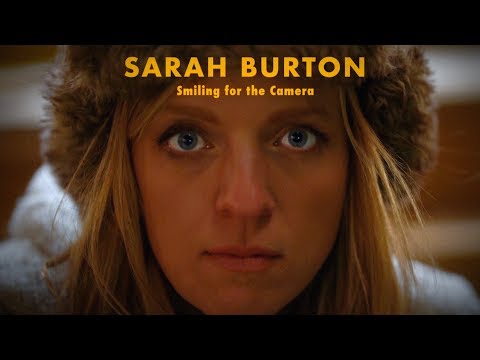 Sarah Burton - Smiling For The Camera (Official Video)